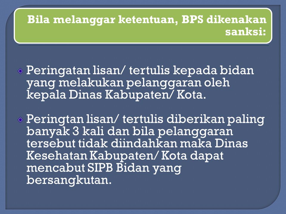 Bila melanggar ketentuan, BPS dikenakan sanksi: