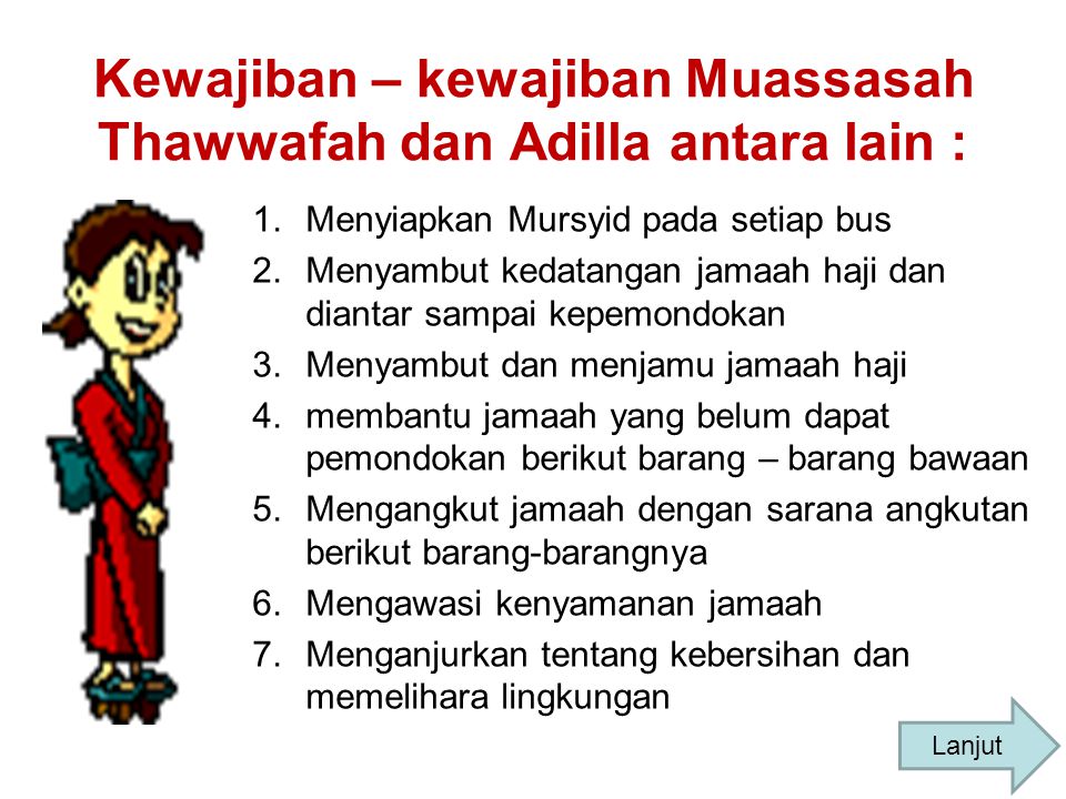 Kewajiban – kewajiban Muassasah Thawwafah dan Adilla antara lain :