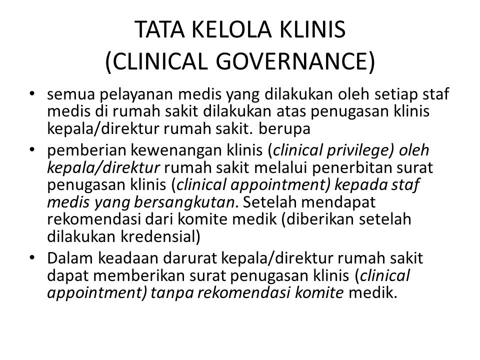TATA KELOLA KLINIS (CLINICAL GOVERNANCE)