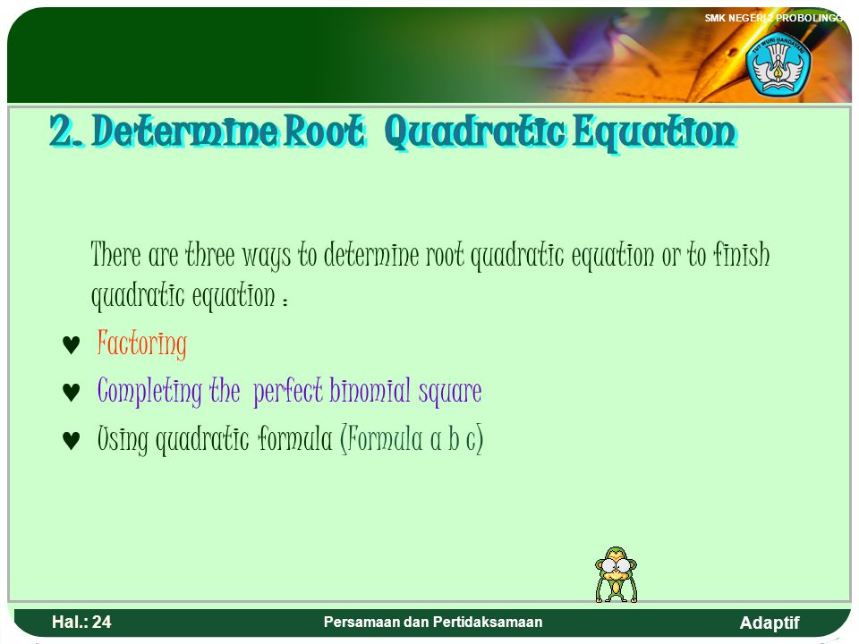 2. Determine Root Quadratic Equation Persamaan dan Pertidaksamaan