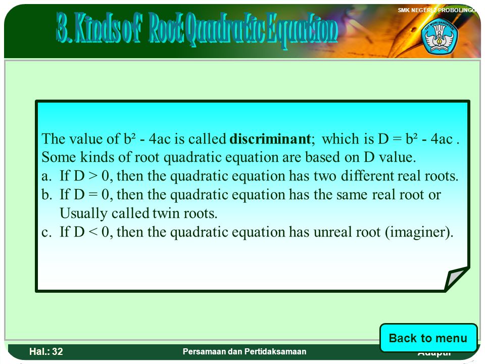 3. Kinds of Root Quadratic Equation Persamaan dan Pertidaksamaan
