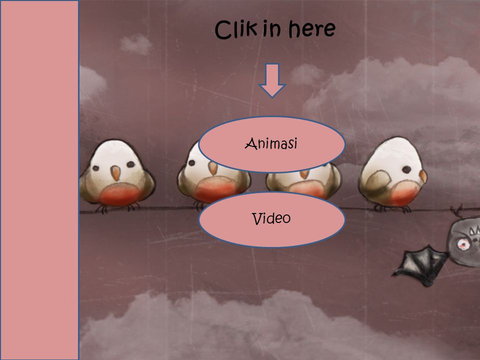 Clik in here Animasi Video