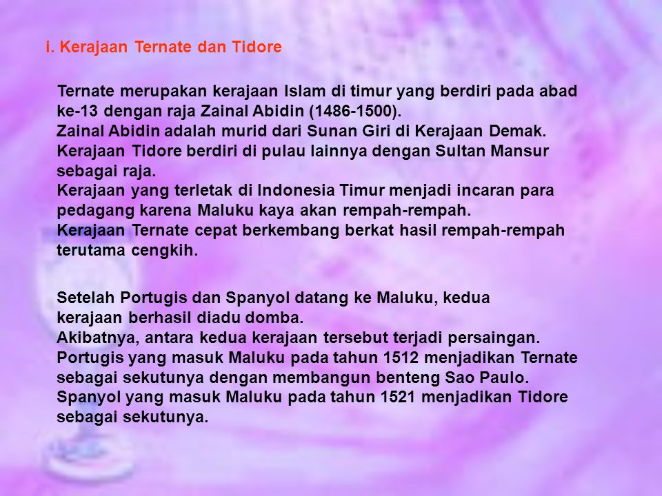 i. Kerajaan Ternate dan Tidore