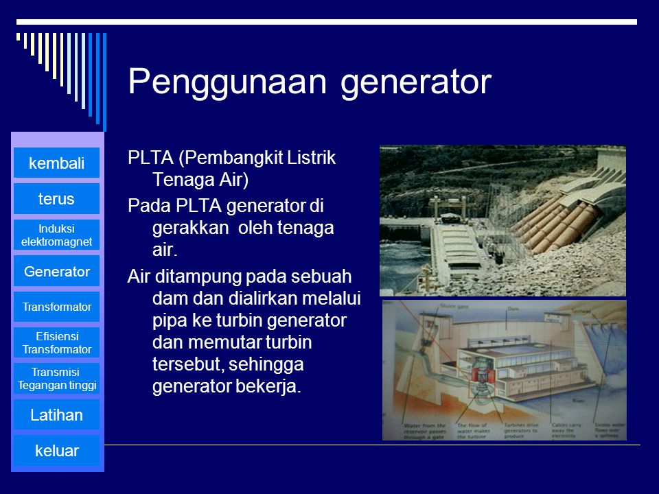 Penggunaan generator PLTA (Pembangkit Listrik Tenaga Air)