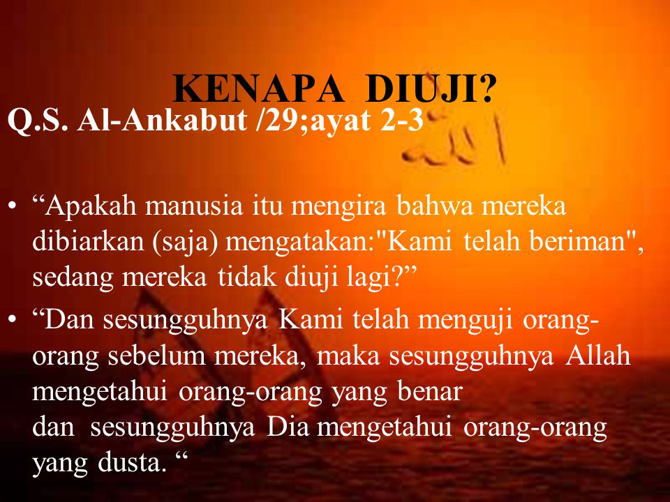 KENAPA DIUJI Q.S. Al-Ankabut /29;ayat 2-3