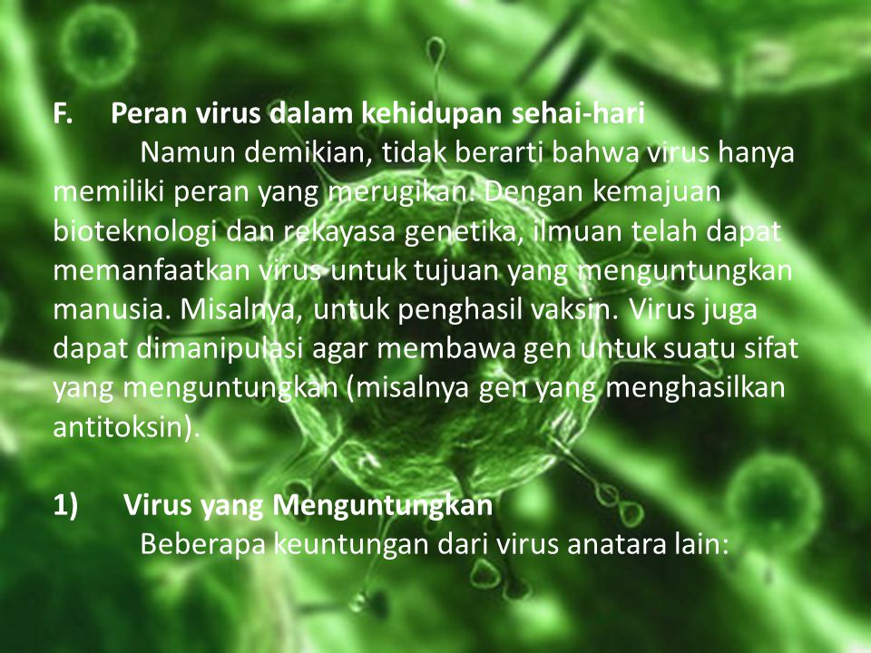 F. Peran virus dalam kehidupan sehai-hari