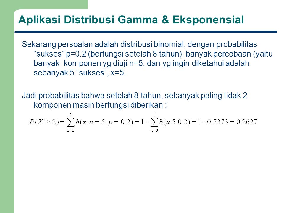 Aplikasi Distribusi Gamma & Eksponensial