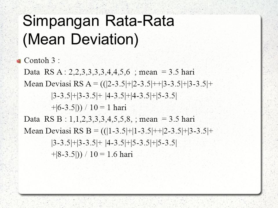 Simpangan Rata-Rata (Mean Deviation) Contoh 3 :