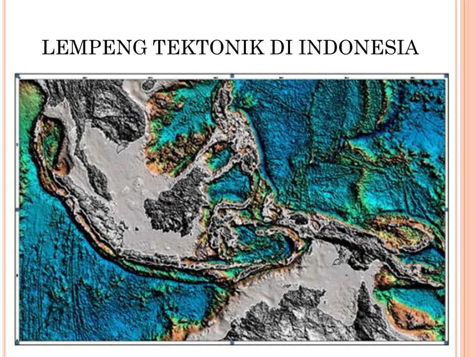 LEMPENG TEKTONIK DI INDONESIA