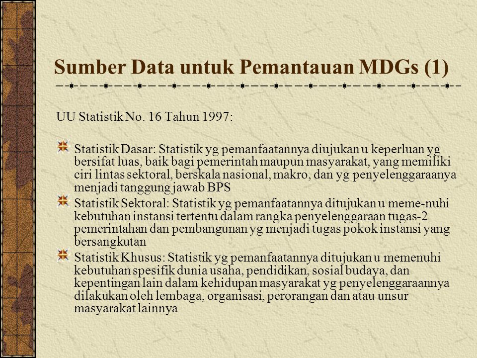 Sumber Data untuk Pemantauan MDGs (1)‏