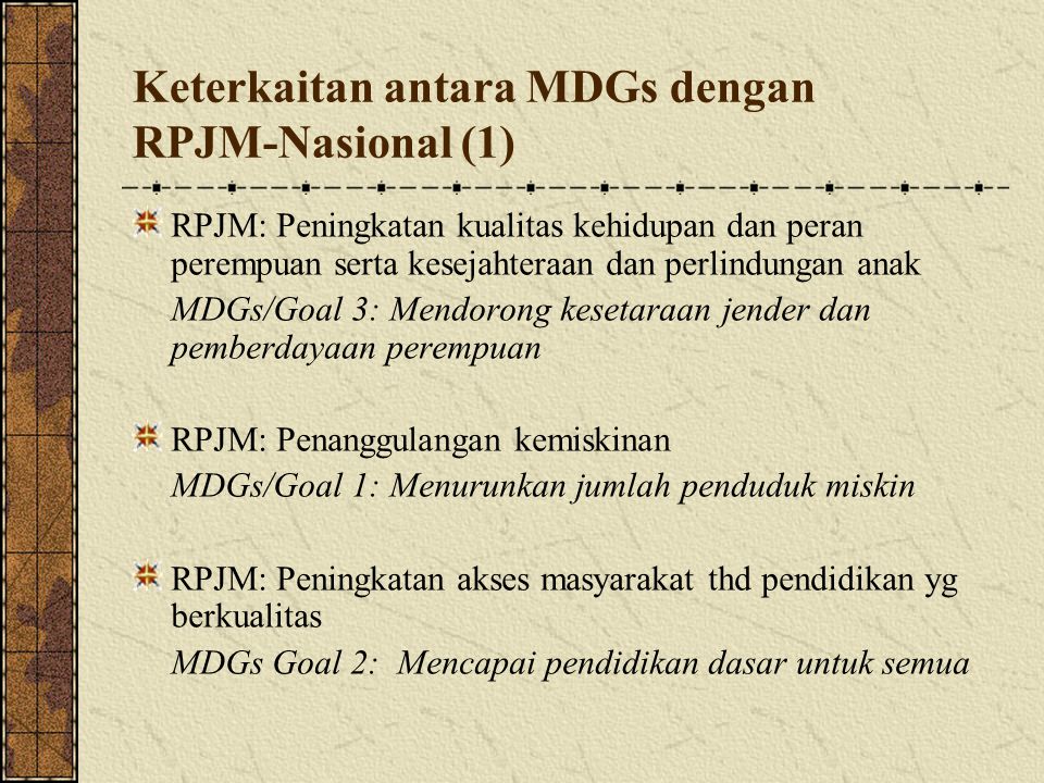 Keterkaitan antara MDGs dengan RPJM-Nasional (1)‏