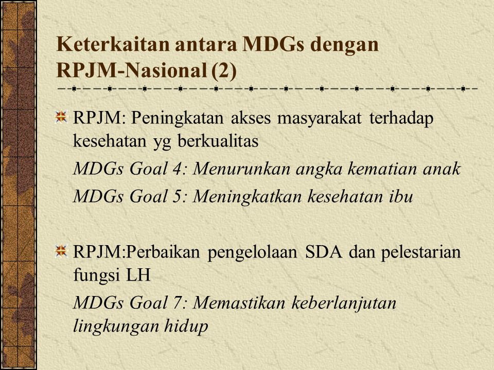 Keterkaitan antara MDGs dengan RPJM-Nasional (2)‏