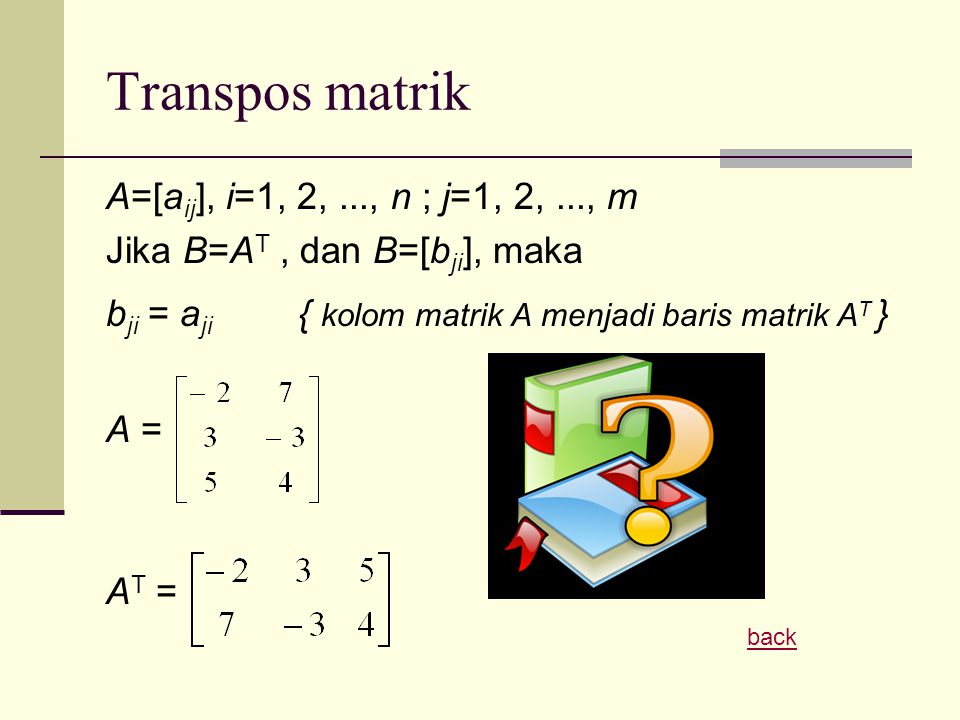 Transpos matrik A=[aij], i=1, 2, ..., n ; j=1, 2, ..., m