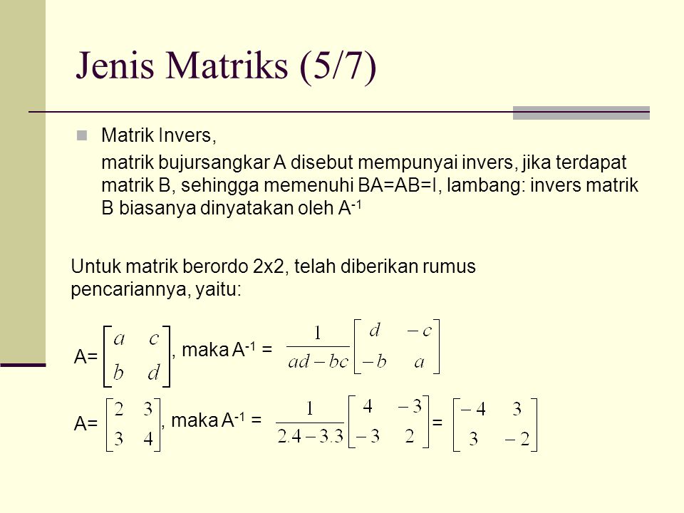 Jenis Matriks (5/7) Matrik Invers,