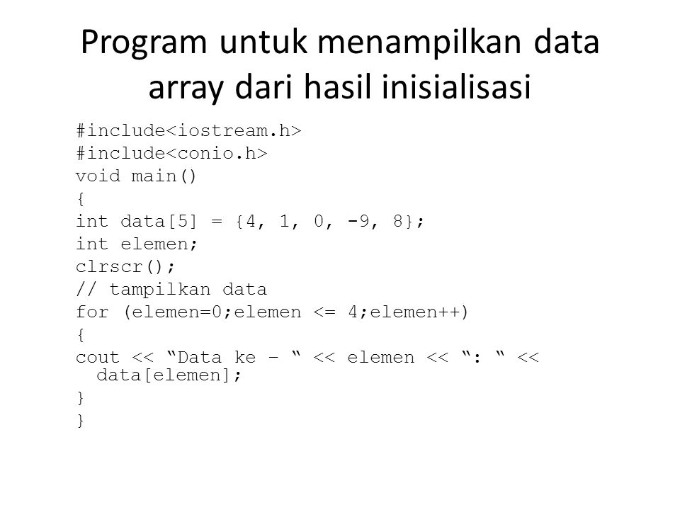 Program untuk menampilkan data array dari hasil inisialisasi