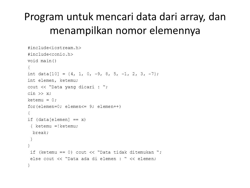 Program untuk mencari data dari array, dan menampilkan nomor elemennya