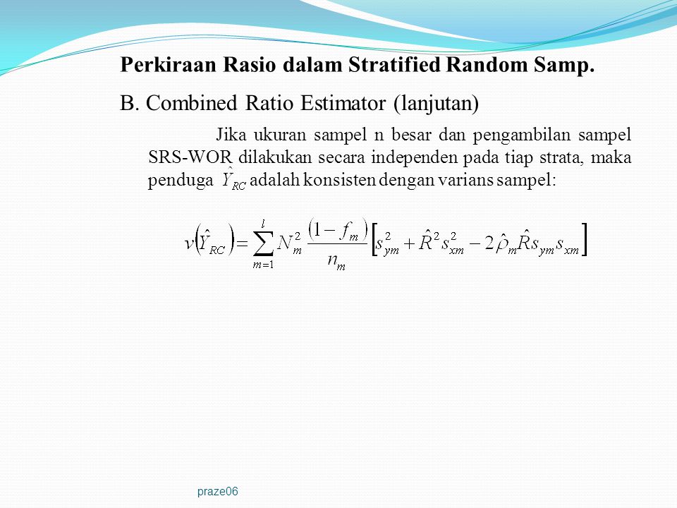 Perkiraan Rasio dalam Stratified Random Samp.