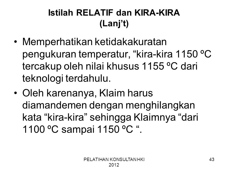 Istilah RELATIF dan KIRA-KIRA (Lanj’t)
