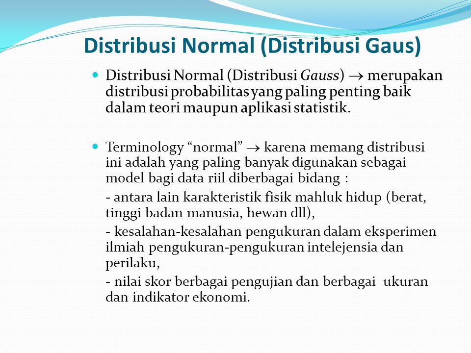 Distribusi Normal (Distribusi Gaus)