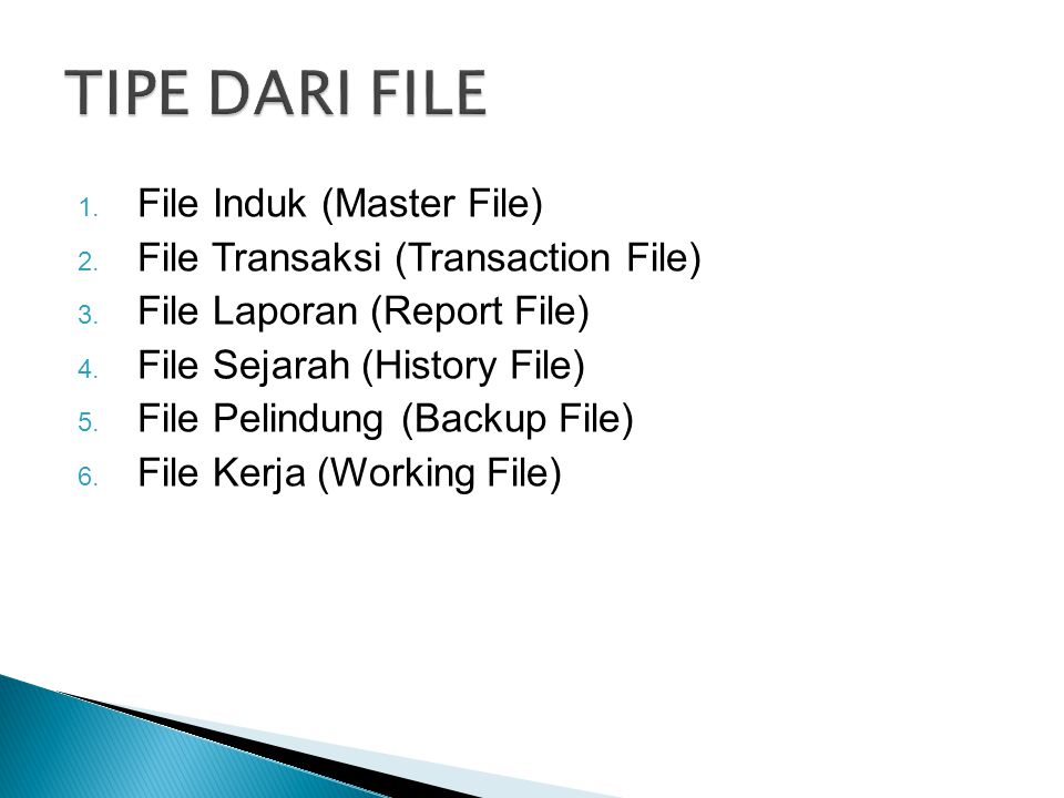 TIPE DARI FILE File Induk (Master File)