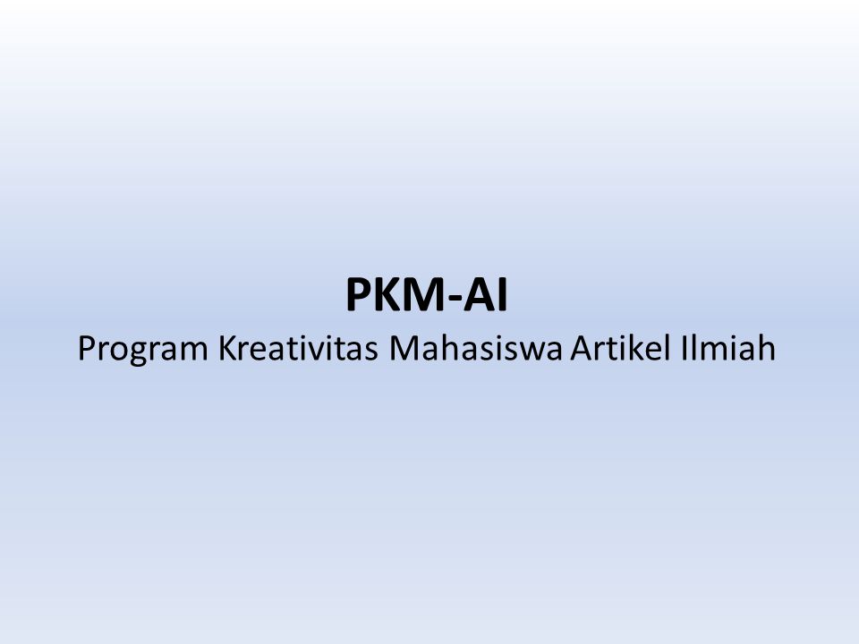 PKM-AI Program Kreativitas Mahasiswa Artikel Ilmiah