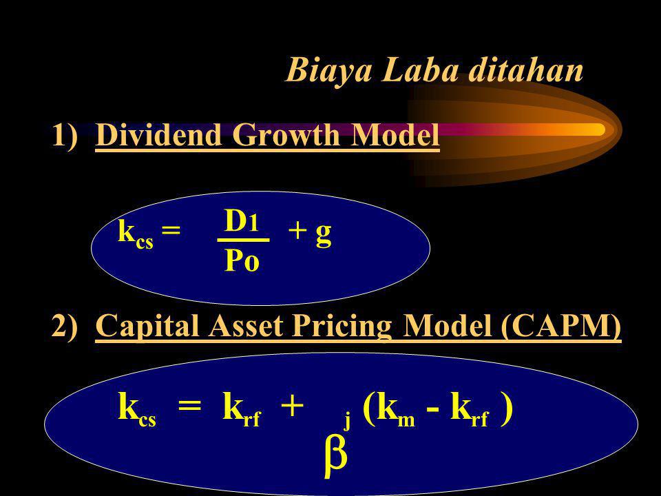 b Biaya Laba ditahan 1) Dividend Growth Model kcs = + g D1