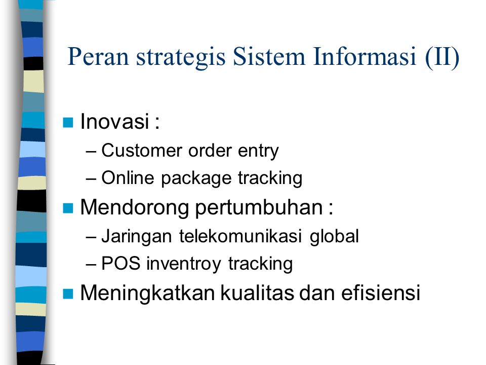 Peran strategis Sistem Informasi (II)