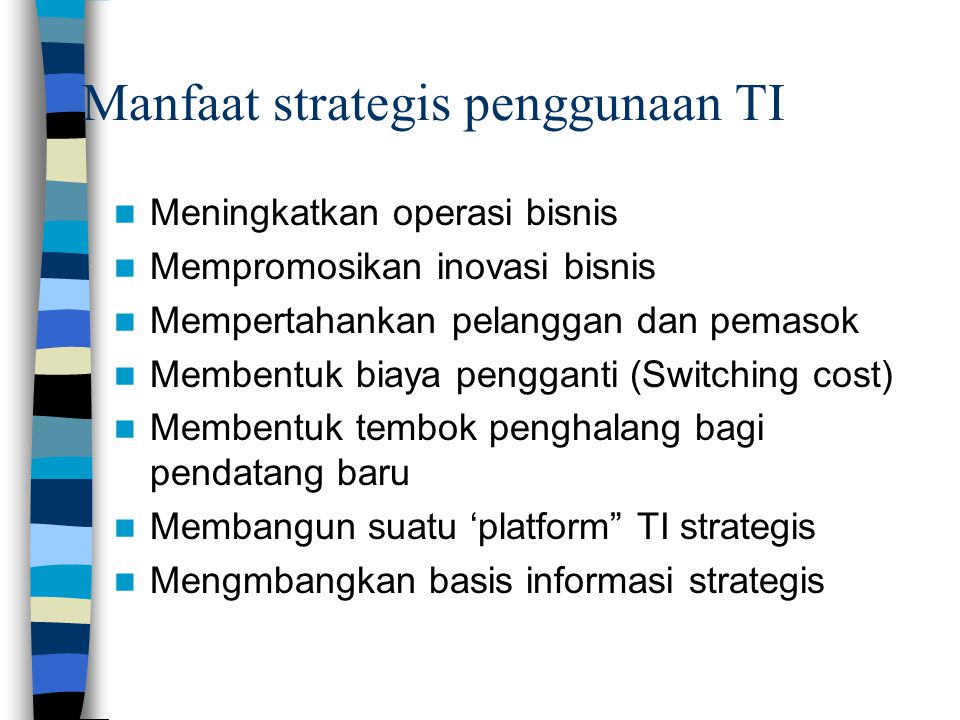 Manfaat strategis penggunaan TI