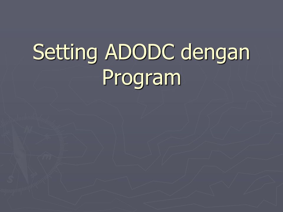 Setting ADODC dengan Program