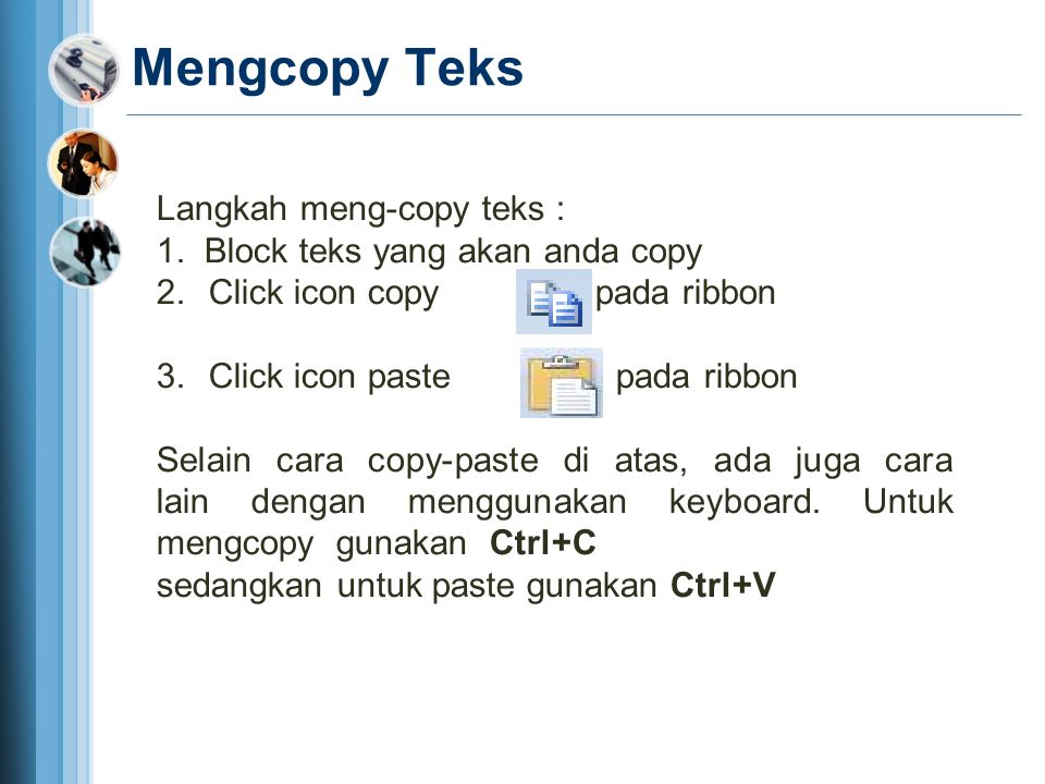 Mengcopy Teks Langkah meng-copy teks :
