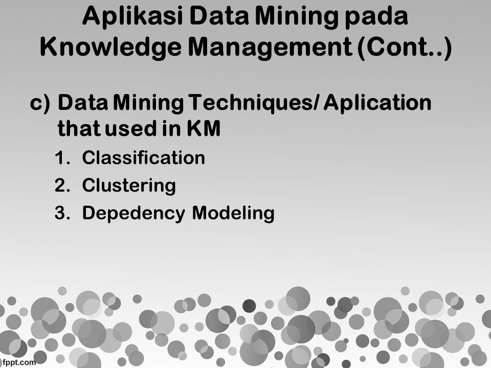 Aplikasi Data Mining pada Knowledge Management (Cont..)
