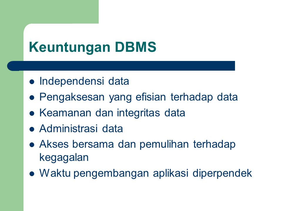 Keuntungan DBMS Independensi data