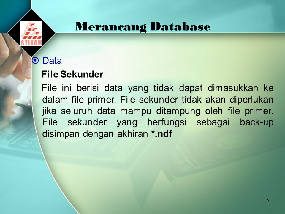 Merancang Database Data File Sekunder