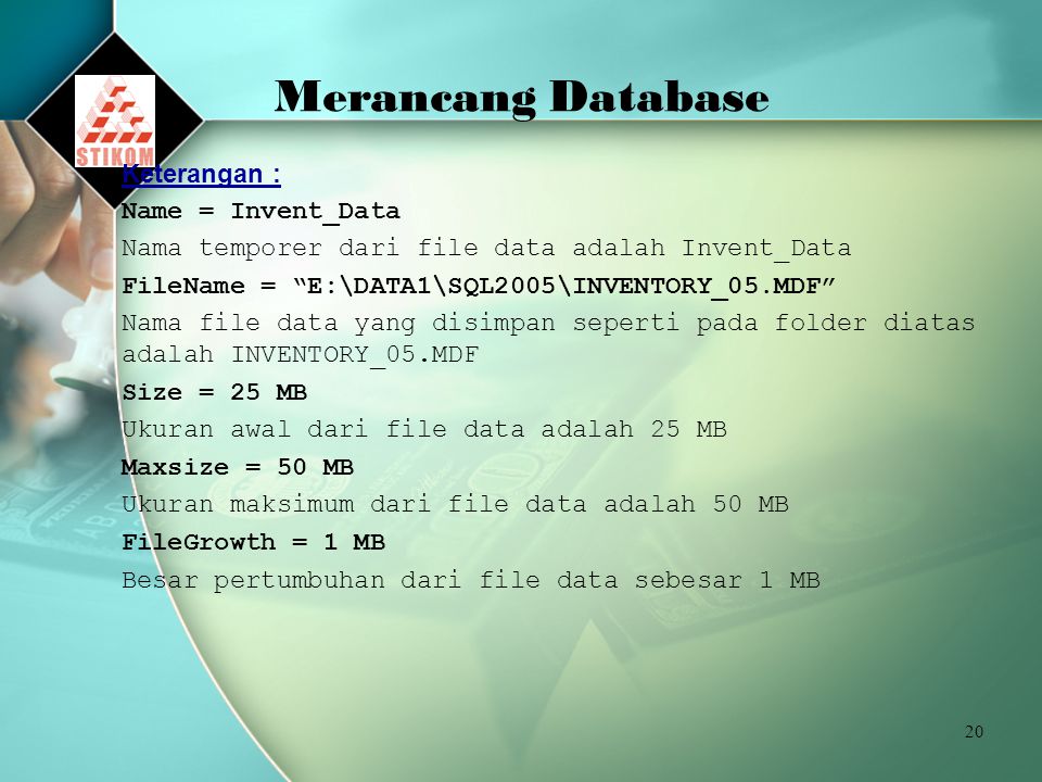 Merancang Database Keterangan : Name = Invent_Data