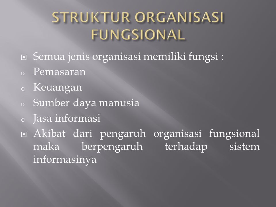 STRUKTUR ORGANISASI FUNGSIONAL