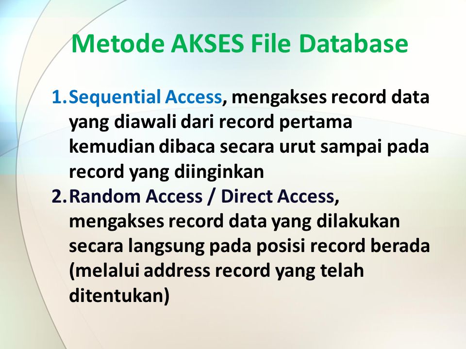 Metode AKSES File Database