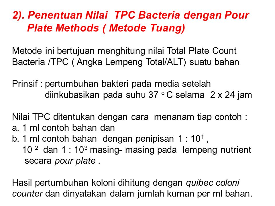 2). Penentuan Nilai TPC Bacteria dengan Pour