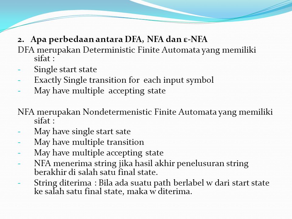 2. Apa perbedaan antara DFA, NFA dan ε-NFA