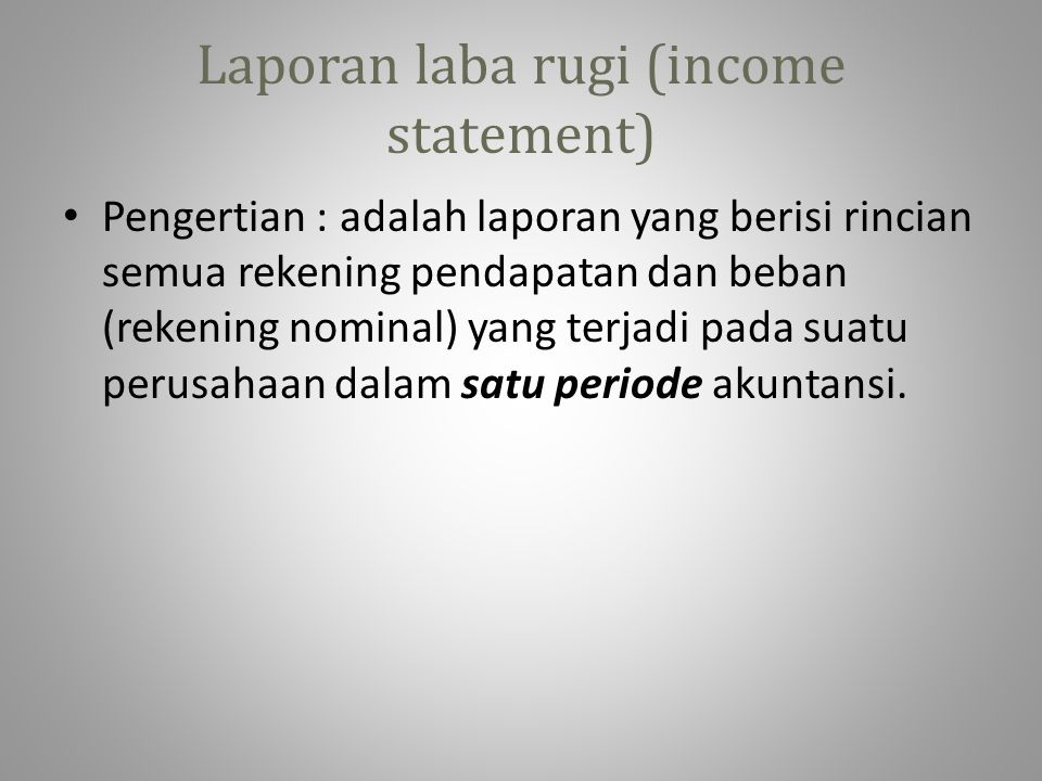 Laporan laba rugi (income statement)