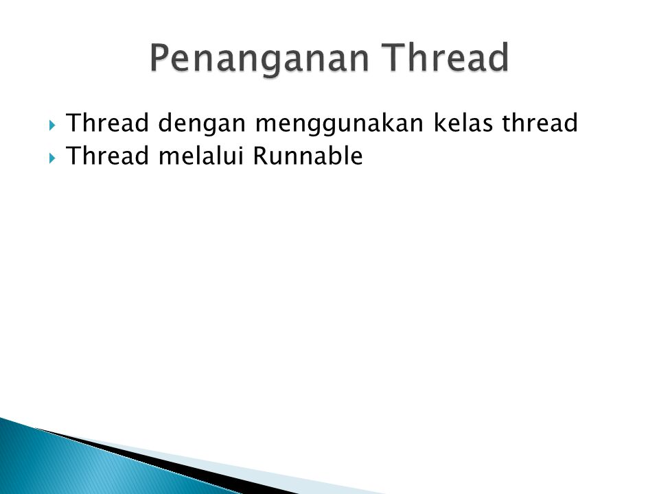 Penanganan Thread Thread dengan menggunakan kelas thread