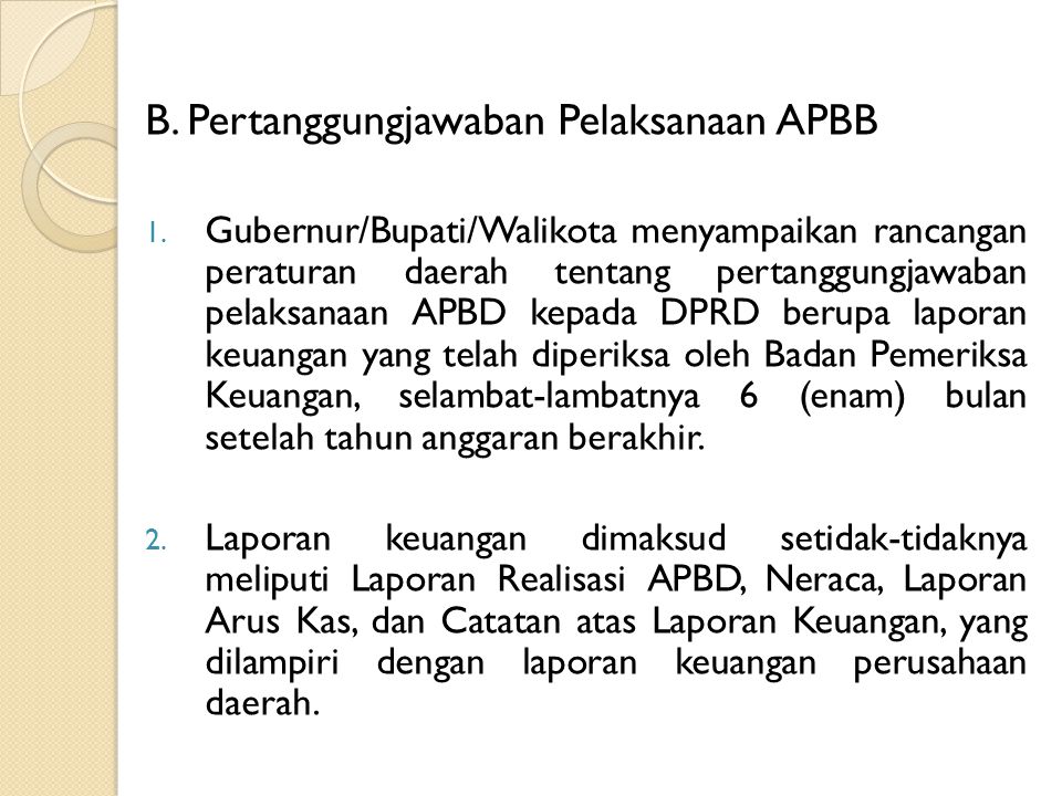B. Pertanggungjawaban Pelaksanaan APBB
