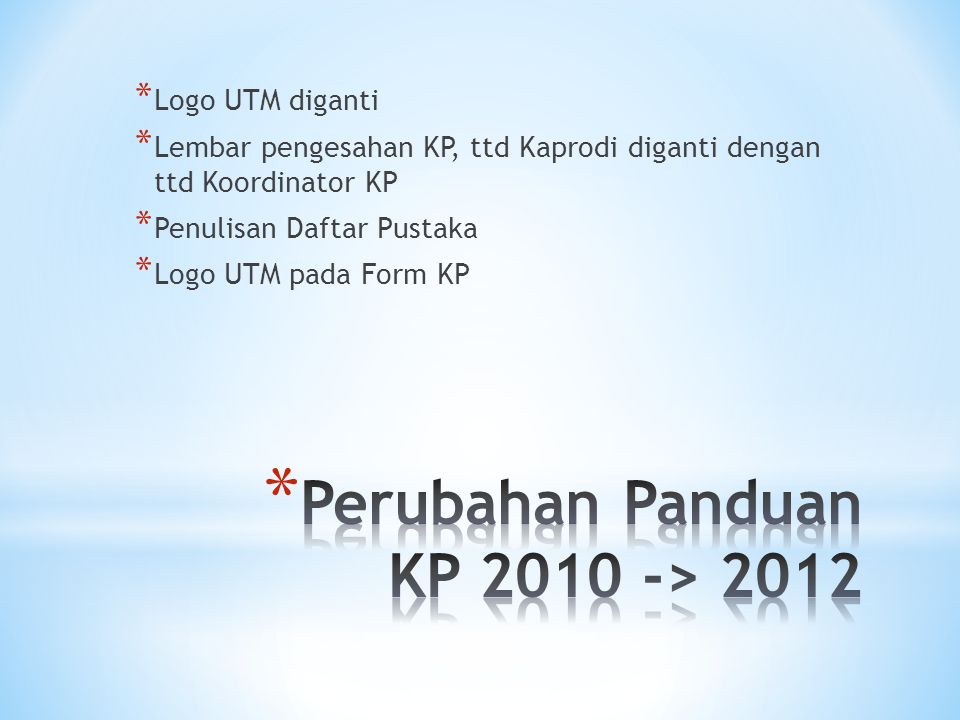 Perubahan Panduan KP > 2012