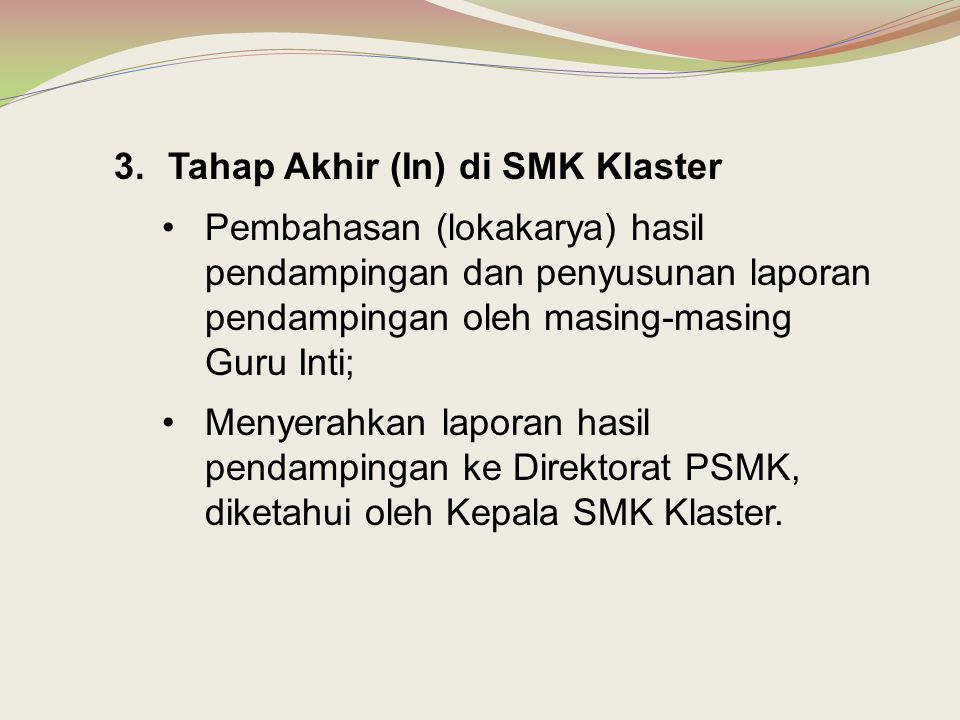 Tahap Akhir (In) di SMK Klaster