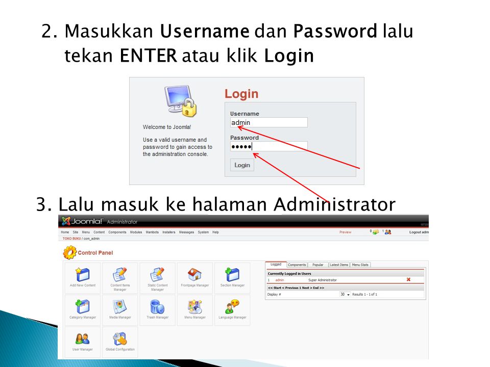 2. Masukkan Username dan Password lalu tekan ENTER atau klik Login 3