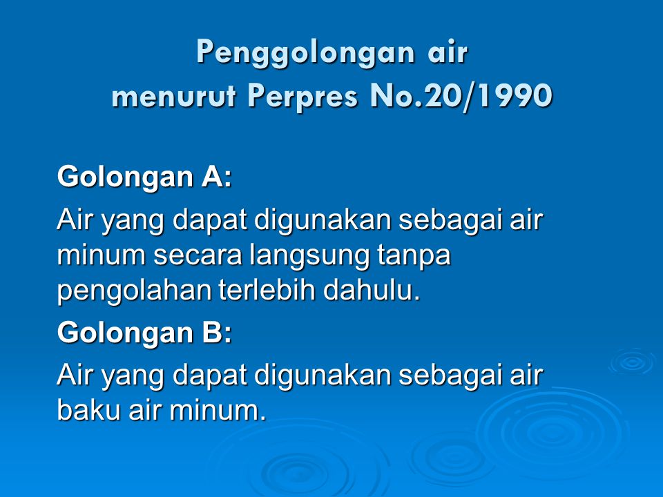 Penggolongan air menurut Perpres No.20/1990