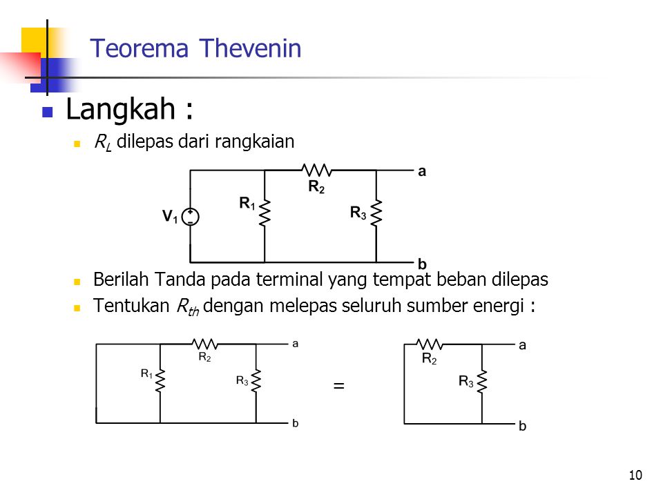 Langkah : Teorema Thevenin RL dilepas dari rangkaian