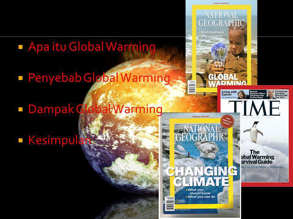 Apa itu Global Warming Penyebab Global Warming Dampak Global Warming Kesimpulan