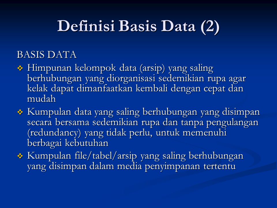 Definisi Basis Data (2) BASIS DATA