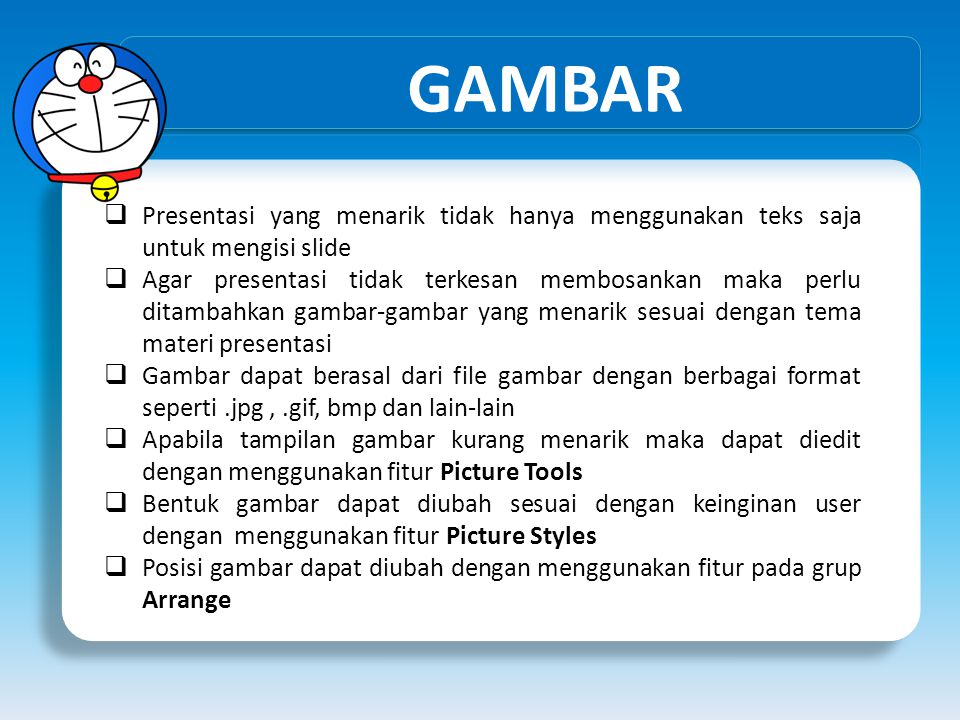 GAMBAR Presentasi yang menarik tidak hanya menggunakan teks saja untuk mengisi slide.
