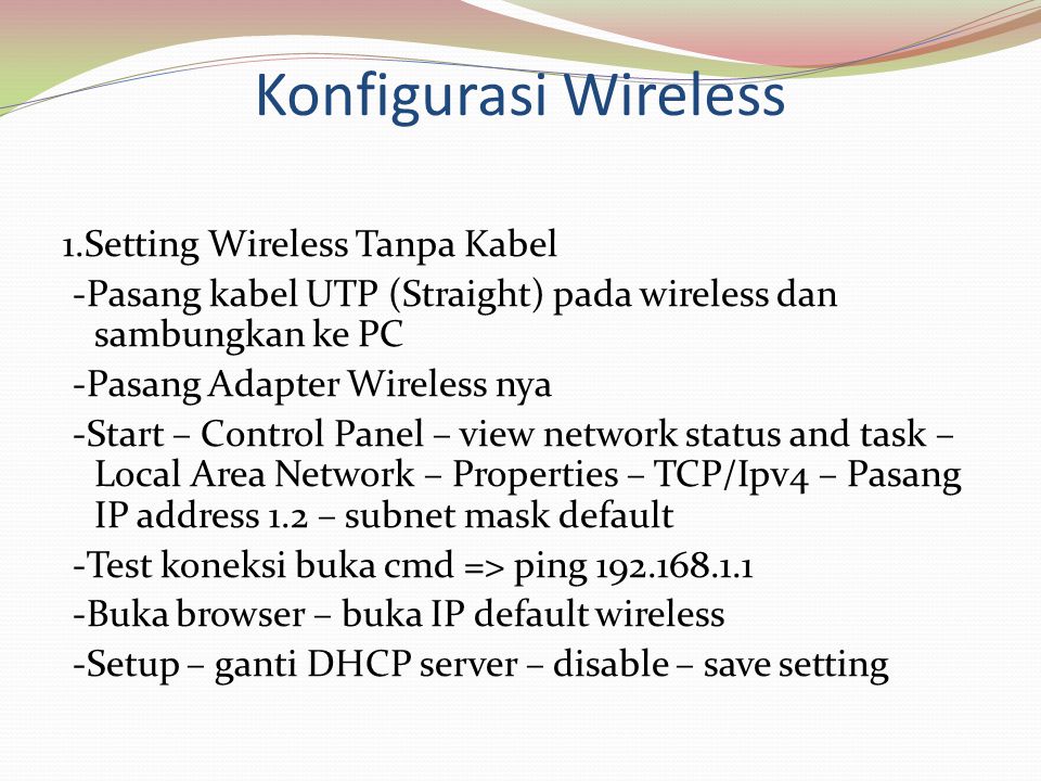 Konfigurasi Wireless 1.Setting Wireless Tanpa Kabel